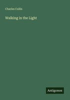 Charles Cullis | Walking In The Light | Taschenbuch | Englisch (2025)
