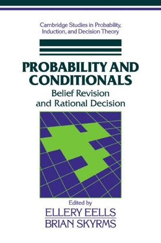Probability and Conditionals: Belief Revision a. Eells<|