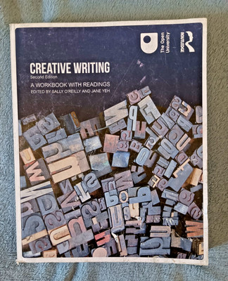 Creative Writing: A Workbook with Readings 2nd edition Sally O'Reilly ACCEPTABLE