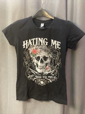 NWOT Hating Me Won't Make You Pretty Ladies Graphic T-shirt Sol s Imperial Women