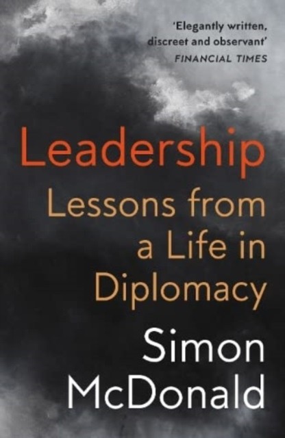 Leadership: Lessons from a Life in Diplomacy by Simon McDonald PAPERBACK - Image 3