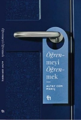 Ögrenmeyi Ögrenmek, Meric, Altay Cem
