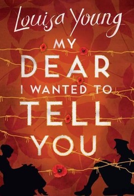 My Dear I Wanted to Tell You by Young, Louisa Hardback Book The Fast Free