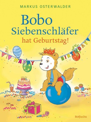 Bobo Siebenschläfer hat Geburtstag! | Diana Steinbrede (u. a.) | Deutsch | Buch