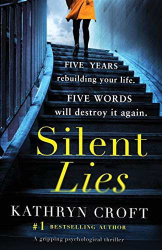 Silent Lies: A gripping psychological thriller with a shocking twist by Kathryn - Image 5
