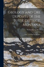 Walter Harvey W Geology and Ore Deposits of the Butte District, Mo (Taschenbuch)