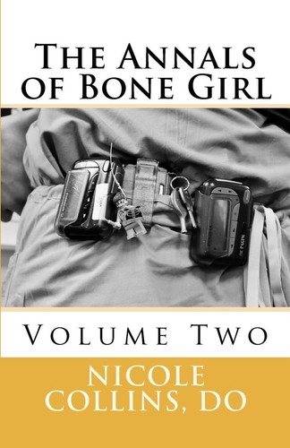 The Annals of Bone Girl: Volume Two: A Zebra With White Stripes by Nicole Collin