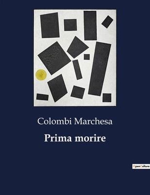 Prima morire | Un viaggio attraverso le emozioni e le sfide della vita | Buch