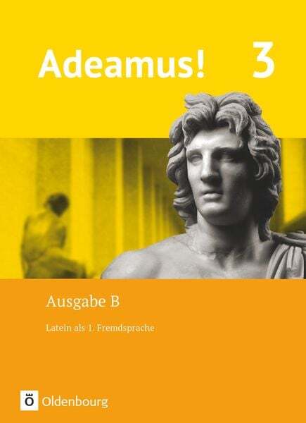 Thumbnail - Adeamus - Ausgabe B Band 3 - Texte, Übungen, Begleitgrammatik