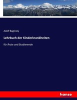 Adolf Baginsky | Lehrbuch Der Kinderkrankheiten | Taschenbuch | Deutsch (2017)