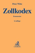 Zollkodex: mit Durchführungsverordnung und Z...