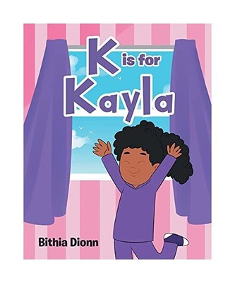 K is for Kayla, Bithia Dionn