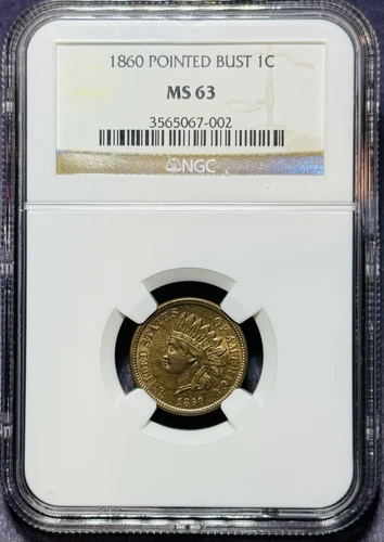 1860 Indian Head Cent, NGC Cert MS63 *Pointed Bust*