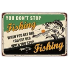 Vintage Fishing You Don't Stop Tin Metal Signs Home Décor 8x12