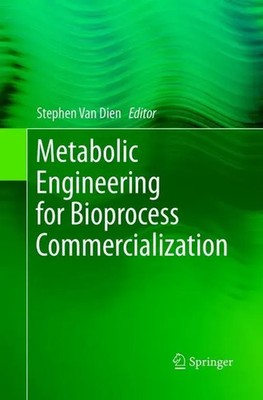 Metabolic Engineering for Bioprocess Commercialization | Stephen Van Dien | Buch