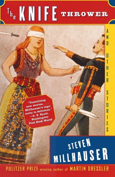 The Knife Thrower And Other Stories Steven Millhauser Taschenbuch Englisch 2003-image