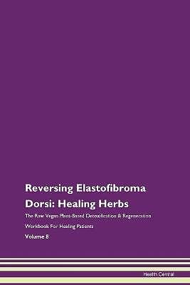 Reversing Elastofibroma Dorsi, ,  Paperback