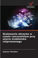 Supriya Thombre | Skalowanie ObrazóW W Czasie Rzeczywistym Przy U¿Yciu...