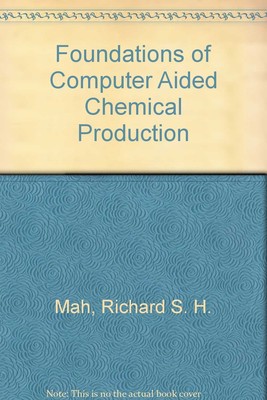 Foundations of Computer Aided Chemical Process Design. Volumes I & II. TWO V...