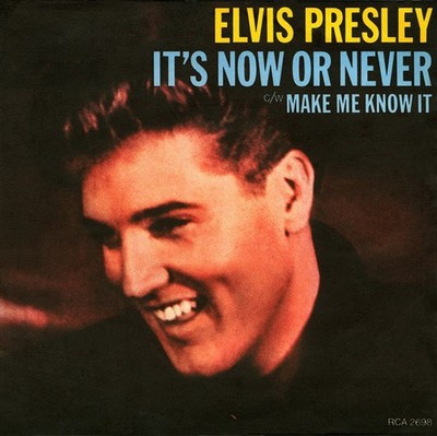 Elvis Presley With The Jordanaires - It's Now Or Never / Make Me Know It (7'',...