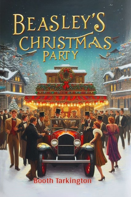 Beasley's Christmas Party (Edition2024) by Booth Tarkington (Paperback Book)