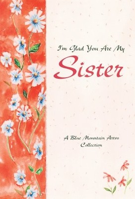 Im Glad You Are My Sister: A - VERY GOOD