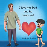 I Love My Dad And He Loves Me (Boy) Newton E White Taschenbuch Englisch 2023