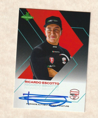 2025 RICARDO ESCOTTO signed SIGNATURE SERIES INDY NXT PARKSIDE TRADING CARD car