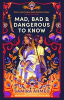 Mad, Bad & Dangerous To Know | Samira Ahmed | Englisch | Taschenbuch | 2020