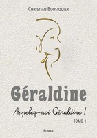 GéRaldine Appelez-Moi GéRaldine ! Christian Bousiquier Taschenbuch FranzöSisch