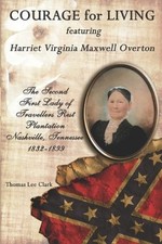COURAGE FOR LIVING FEATURING HARRIET VIRGINIA MAXWELL By Thomas Lee Clark *VG+*