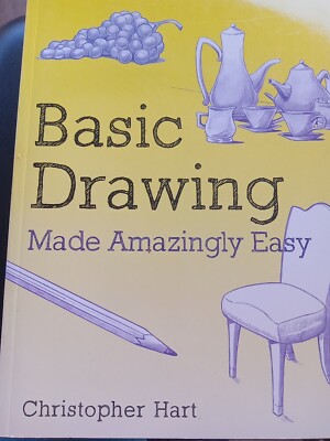Basic Drawing Made Amazingly Easy Paperback Christopher Hart