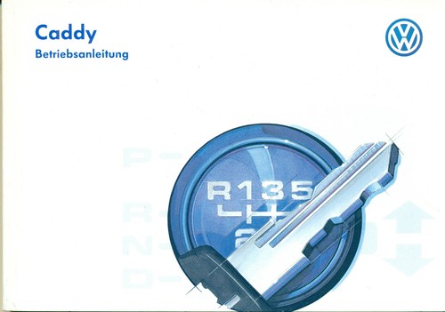 VW Caddy Betriebsanleitun 1995 1996 Bedienungsanleitung Anleitung Typ