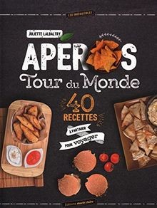 Apéros tour du monde : 40 recettes à partager pour ... | Buch | Zustand sehr gut