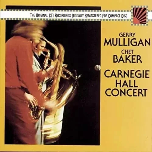 Carnegie Hall Concert by Baker, Chet / Mulligan, Gerry (CD, 1990) - Picture 1 of 1