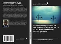 Bedan Mokakando Alonga | Estudio Comparativo De Las PráCticas De GRH En La...