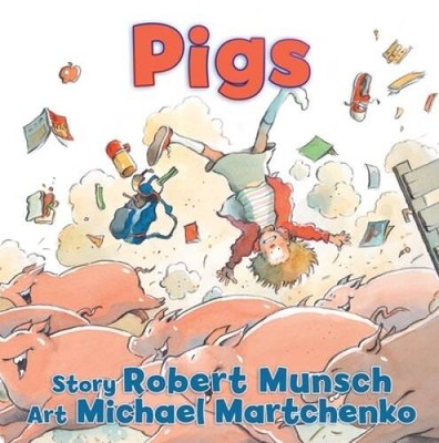 Pigs - Board book By Munsch, Robert - VERY GOOD