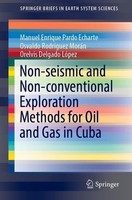 Non-Seismic And Non-Conventional Exploration Methods For Oil And Gas In Cuba Man