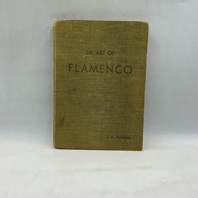 Vintage The Art Of Flamenco Donn E Pohren Jerez Green HC 1962 Spain Dance Music
