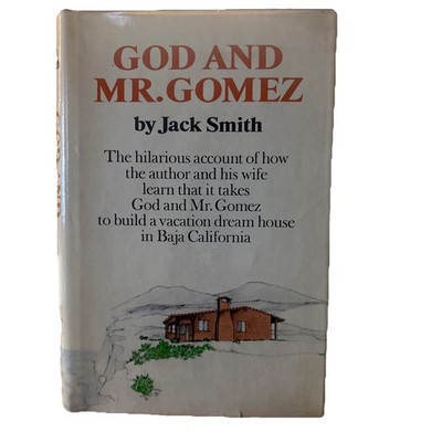 God And Mr. Gomez By Jack Smith 1st Edition 4th Printing Signed