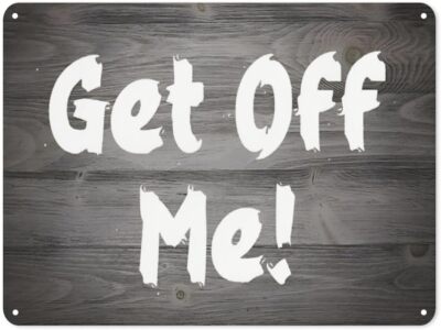 Home Wall Decor Signs Get off Me Cute Wall Decor Tin Sign Kitchen Farm Yard Gara