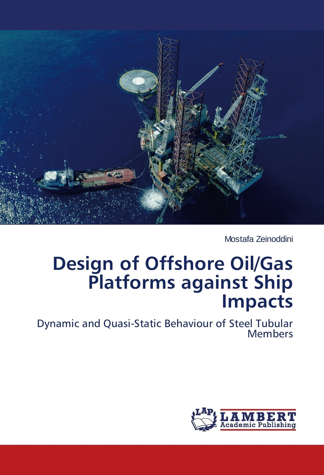 Thumbnail - Mostafa Zeinoddini | Design Of Offshore Oil/gas Platforms Against Ship