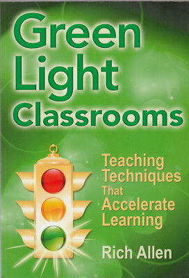 Green Light Classrooms: Teaching Techniques Accelerate Learning Paperback LC9