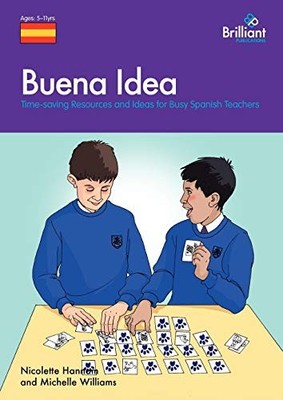 Buena Idea: Time-saving Resources and Ideas for by Williams, Michelle 190578063X