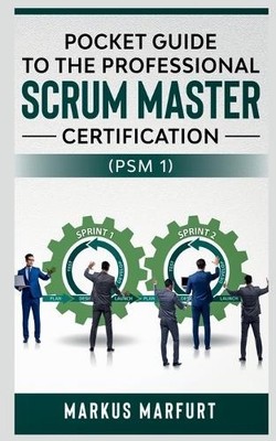 Markus Marfurt Pocket Guide to the Professional Scrum Ma (Paperback) (UK IMPORT)