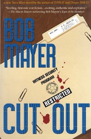 Cut Out: A Dave Riley Novel by Mayer, Bob, Good Book