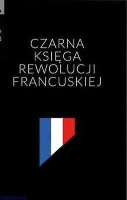 Czarna księga rewolucji francuskiej - Renauld Escande - AA