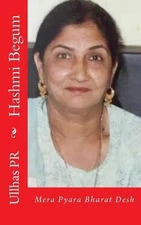 Hashmi Begum: Mera Pyara Bharat Desh by Ullhas Pr (Hindi) Paperback Book