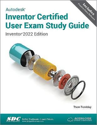 Autodesk Inventor Certified User Exam Study Guide,