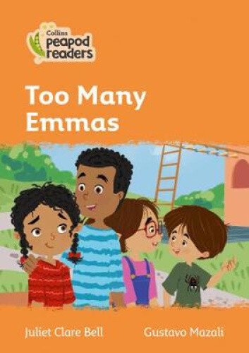 Thumbnail - Too Many Emmas: Level 4 (collins Peapod Readers) By Juliet Clare Bell